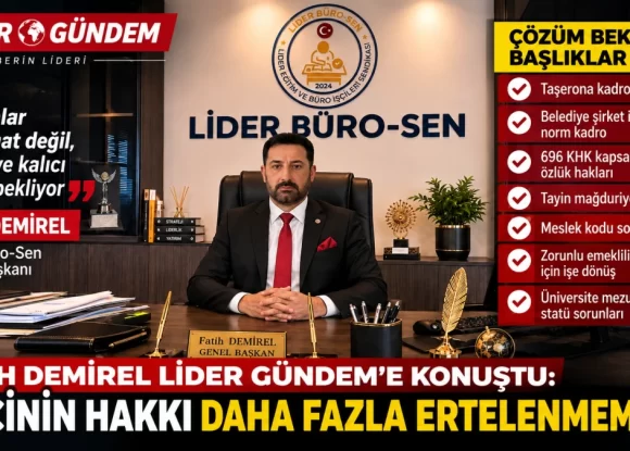 Fatih Demirel Lider Gündem’e konuştu: “İşçinin hakkı daha fazla ertelenmemeli”
